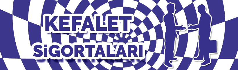 Kefalet Sigortası