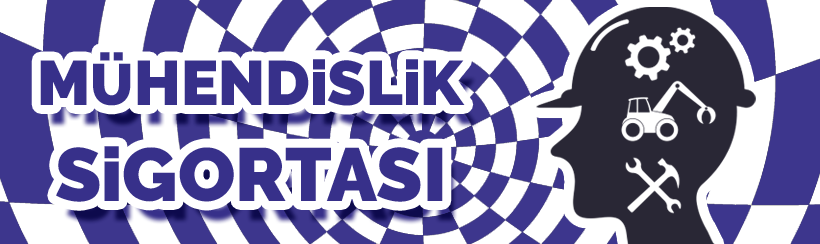 Mühendislik Sigortaları